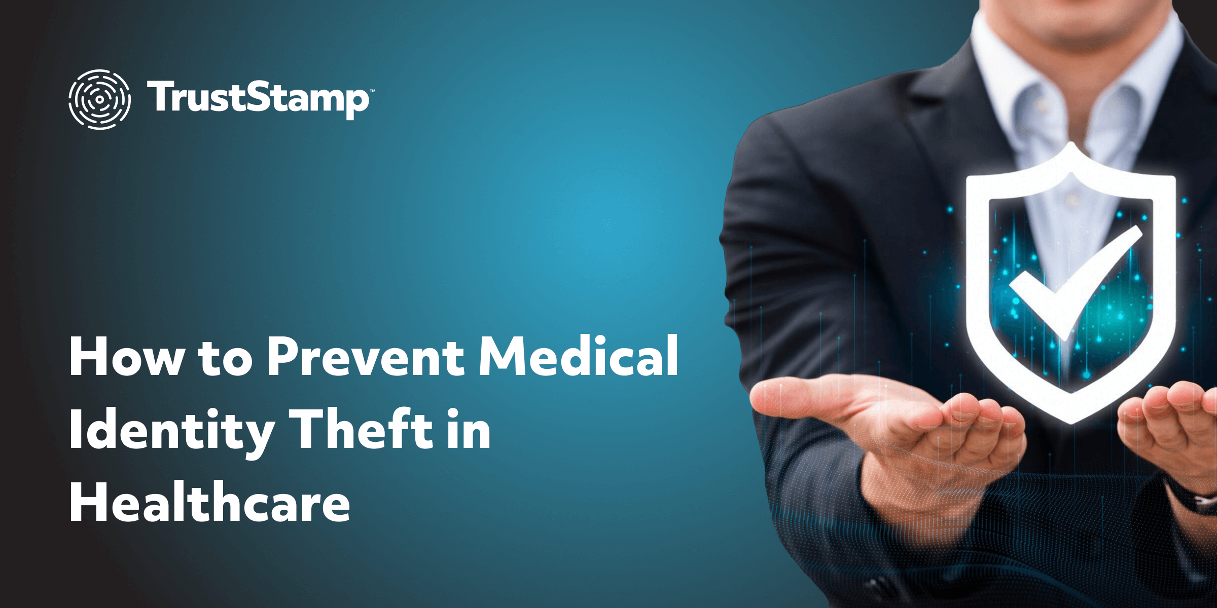 How to Prevent Medical Identity Theft in Healthcare