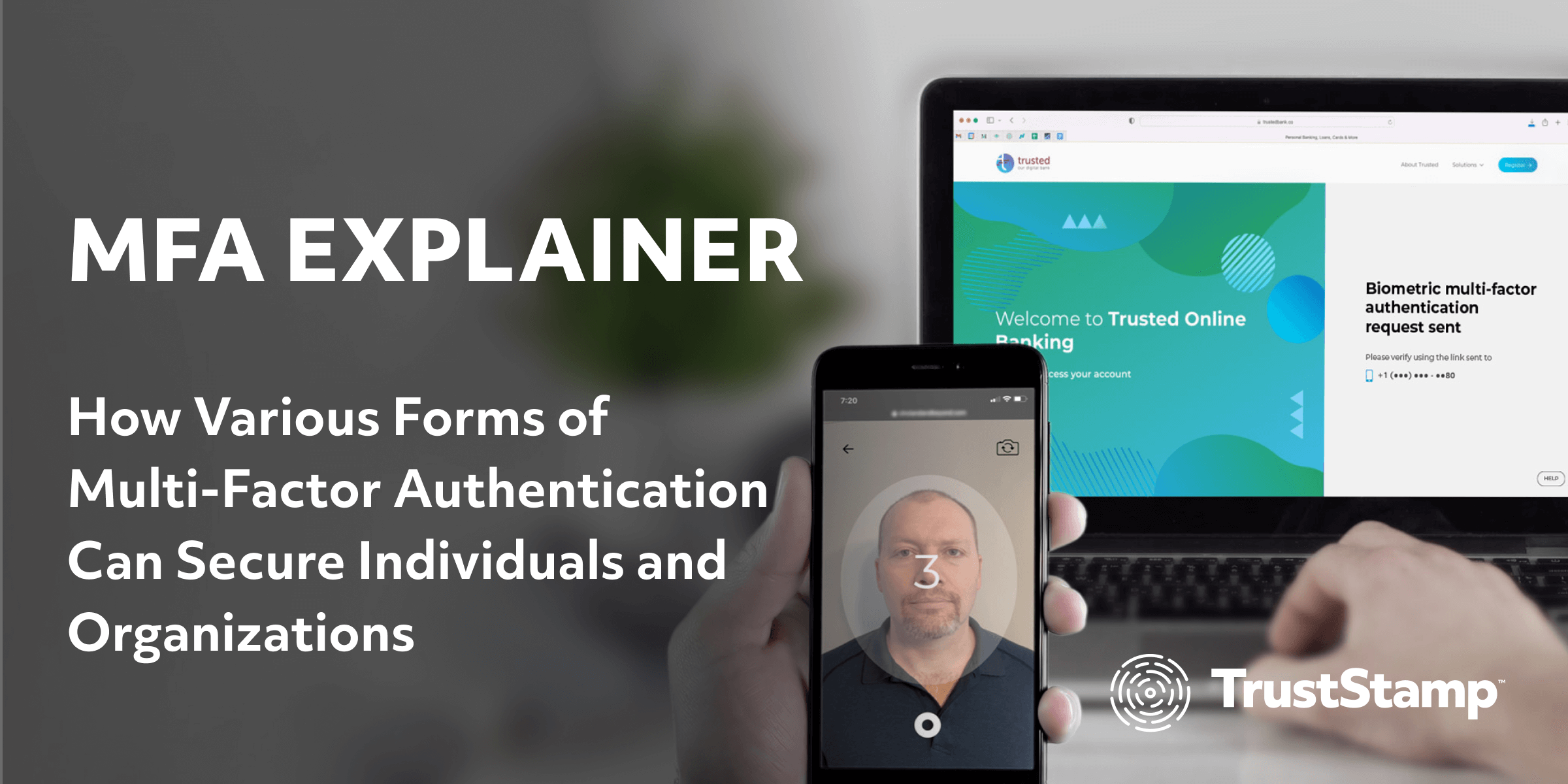 Truststamp Blogs | Multi-Factor Authentication