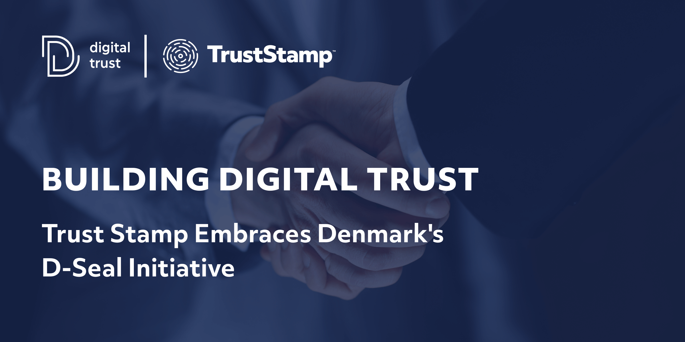Trust Stamp Embraces Denmark's D-Seal Initiative